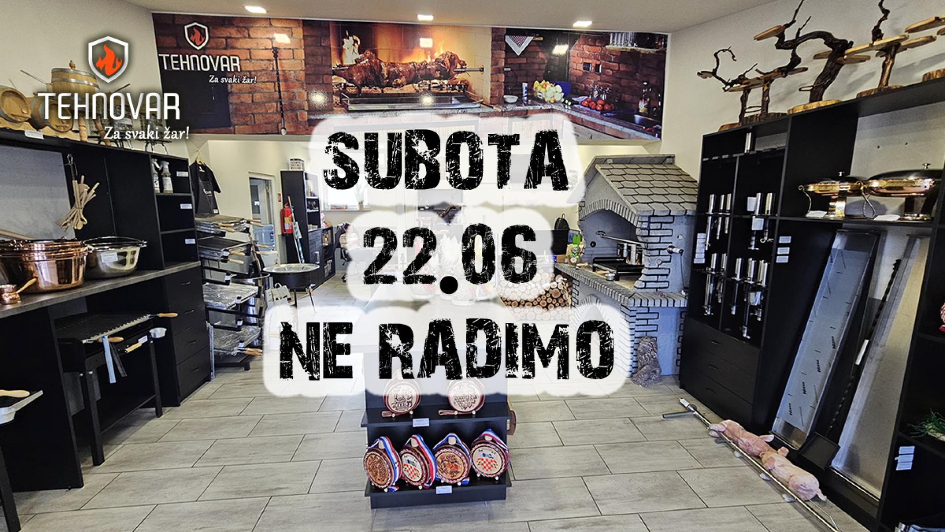 Obavijest o ne radnom danu u subotu 22.06.